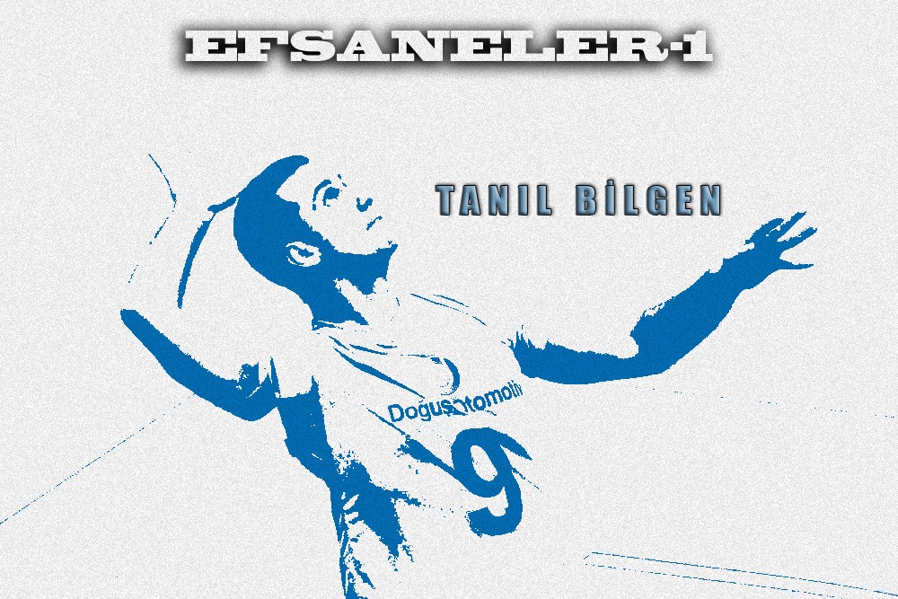 Efsaneler "TANIL BİLGEN"